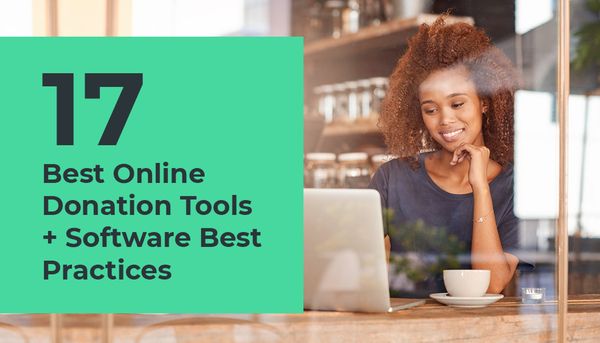 Follow this guide to determine the best online donation tools for your nonprofit.