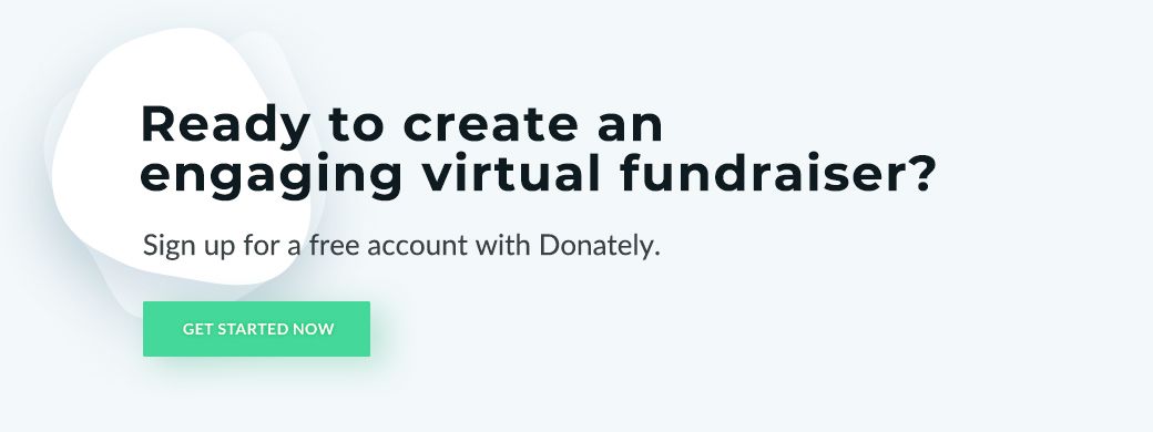 Donately’s powerful tools can help you excel in the virtual fundraising space.