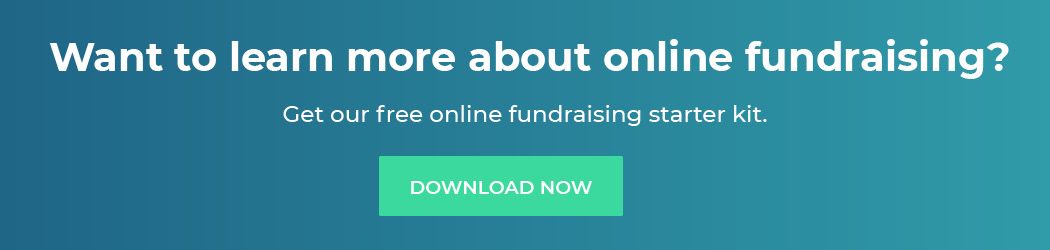 Want to learn more about online fundraising? Get our free online fundraising starter kit. Download now.