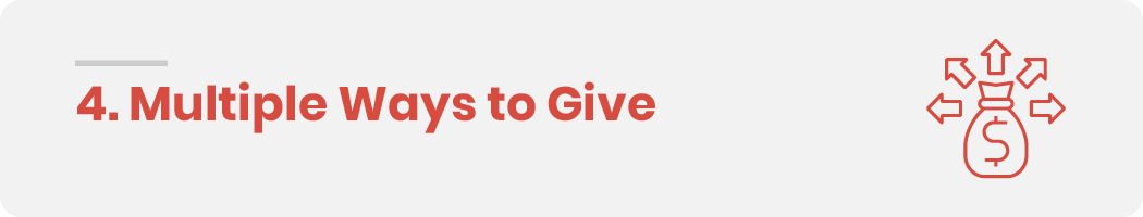 No matter the type of fundraising campaign, offer donors an easy giving experience.