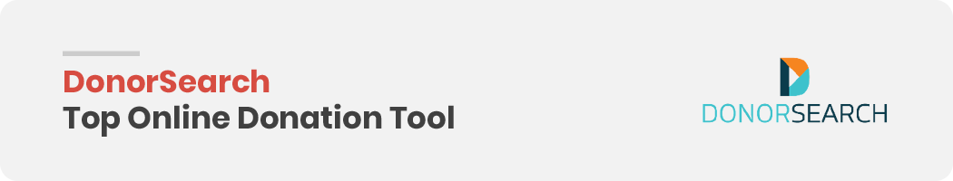 In this section, we give an overview of DonorSearch and why its online donation tools stand out.