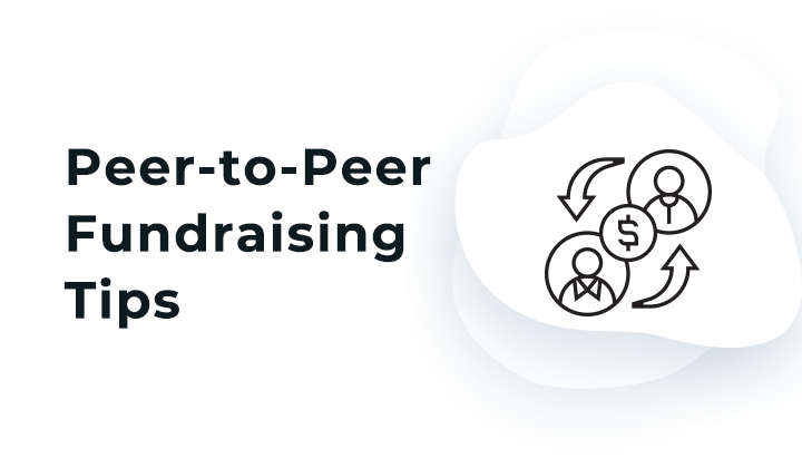 Peer-to-Peer Fundraising: The Ultimate Guide for 2022