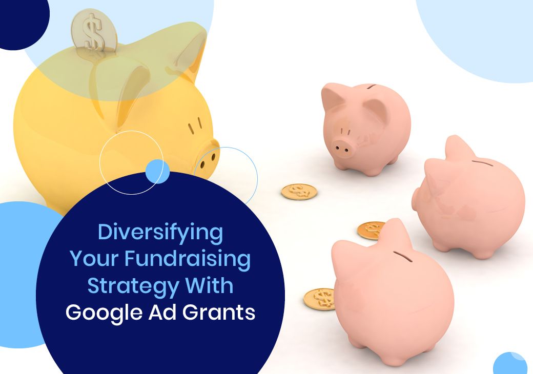 Diversifying Your Fundraising Strategy With Google Ad Grants