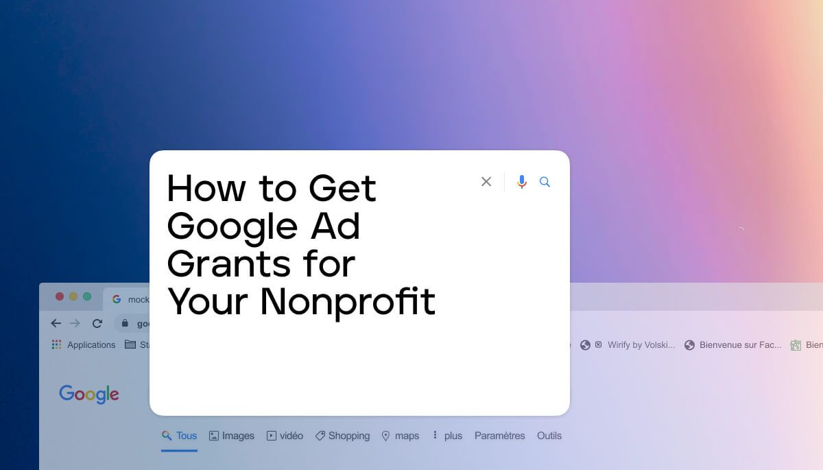 How to Get Google Ad Grants for Your Nonprofit