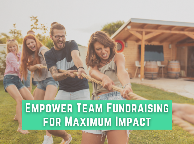 Empower Team Fundraising for Maximum Impact