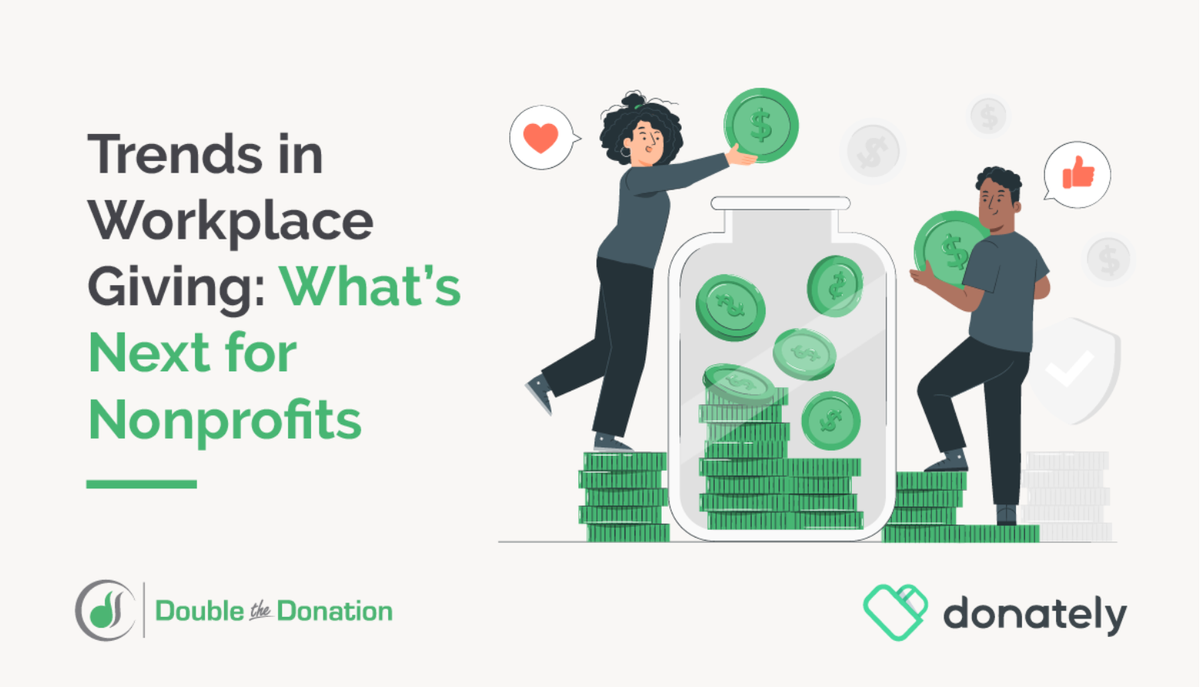 Trends in Workplace Giving: What’s Next for Nonprofits?