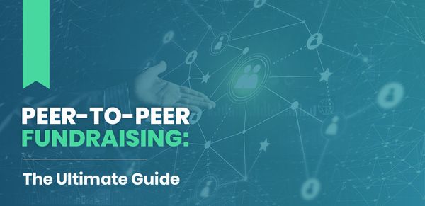 Learn everything you need to know about peer-to-peer fundraising from our ultimate guide.