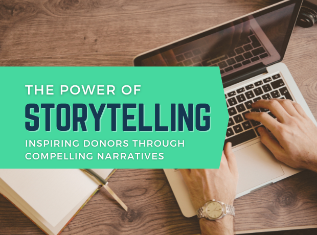 The Power of Storytelling in Fundraising: Inspiring Donors through Compelling Narratives