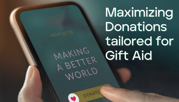 Maximizing Donations with Gift Aid form: A Game-Changer for UK Nonprofits